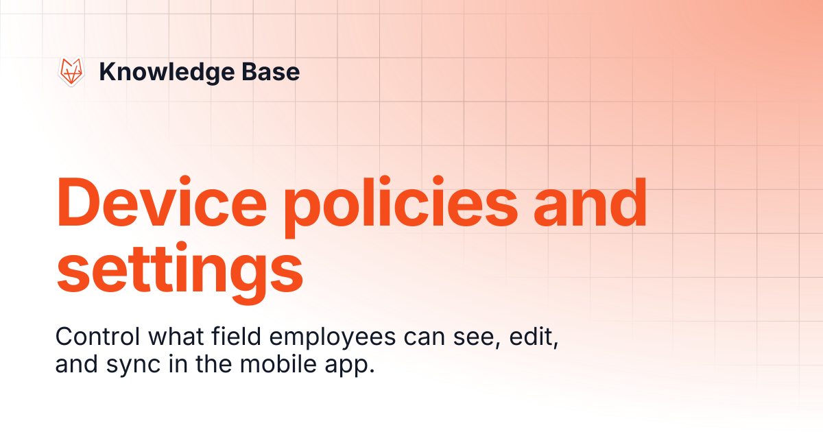Device policies and settings | Knowledge Base